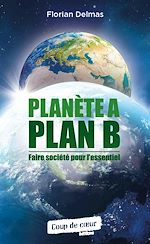 Télécharger le livre :  Planète A, Plan B