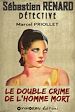 Télécharger le livre :  Le double crime de l'homme mort