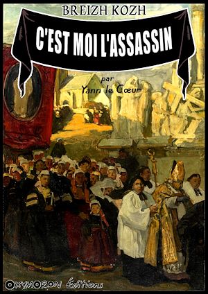 Téléchargez le livre :  C'est moi l'assassin