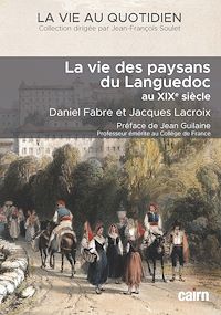 Téléchargez le livre :  La Vie des paysans du Languedoc au XIXe siècle
