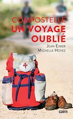 Télécharger le livre :  Compostelle, un voyage oublié
