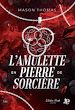 Télécharger le livre :  L'amulette en pierre de sorcière