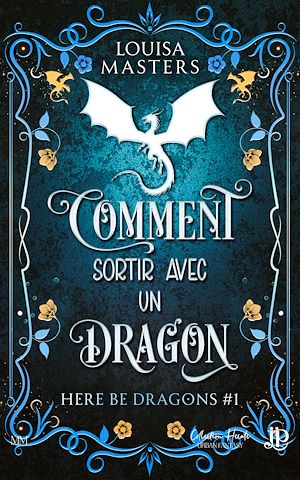 Téléchargez le livre :  Comment sortir avec un dragon