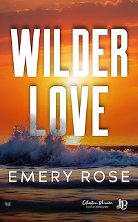 Téléchargez le livre :  Wilder Love