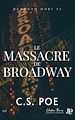 Télécharger le livre :  Le massacre de Broadway