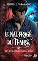 Télécharger le livre :  Le naufragé du temps et les chroniques d'Albany
