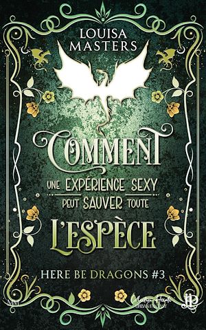 Téléchargez le livre :  Comment convaincre mon professeur de sortir avec un dragon