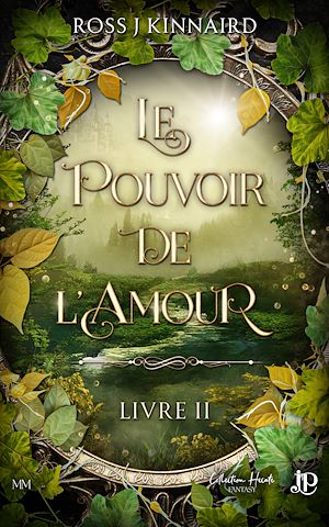 Téléchargez le livre :  Le Pouvoir de l'amour - Livre II