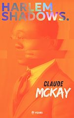 Télécharger le livre :  Harlem Shadows