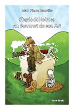 Télécharger le livre :  Sherlock Holmes - Au Sommet de son Art