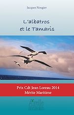 Télécharger le livre :  L'albatros et le Tamaris