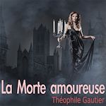 Télécharger le livre :  La Morte amoureuse