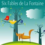 Télécharger le livre :  Six fables de La Fontaine