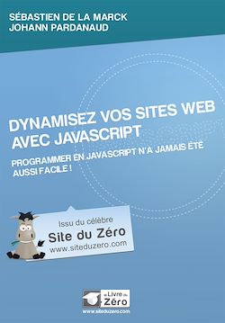 Dynamisez vos sites web avec JavaScript - Programmer en JavaScript ...