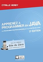 Télécharger le livre :  Apprenez à programmer en Java - La programmation professionnelle à portée de tous!