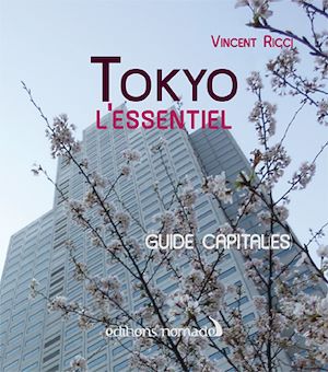 Téléchargez le livre :  Tokyo l'essentiel