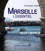 Télécharger le livre :  Marseille l'essentiel