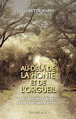 Download this eBook Au-delà de la honte et de l'orgueil - Des histoires de psy pour vous aider à vivre