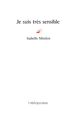 Téléchargez le livre :  Je suis très sensible