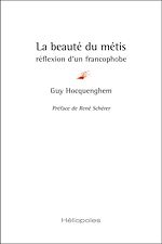 Télécharger le livre :  La beauté du métis : réflexion d'un francophobe