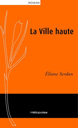 Téléchargez le livre :  La Ville haute