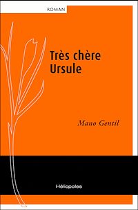 Téléchargez le livre :  Très chère Ursule