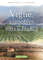 Télécharger le livre :  Vignes, vignobles et vins de France