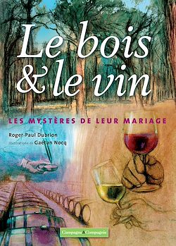 Télécharger le livre :  Le bois et le vin