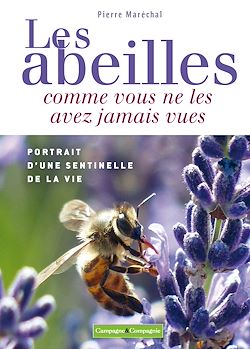 Télécharger le livre :  Les abeilles comme vous ne les avez jamais vues