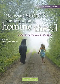 Télécharger le livre :  Nouveaux secrets sur la relation homme/cheval