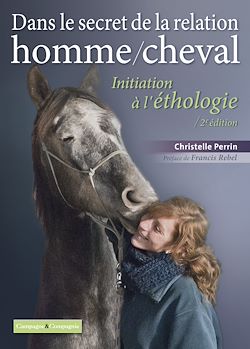 Télécharger le livre :  Dans le secret de la relation homme/cheval - 2e édition