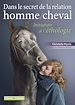 Télécharger le livre :  Dans le secret de la relation homme/cheval - 2e édition