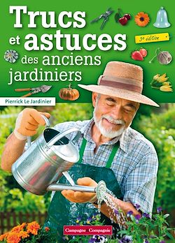 Télécharger le livre :  Trucs et astuces des anciens jardiniers