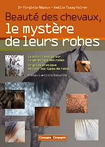 Télécharger le livre :  Beauté des chevaux, le mystère de leurs robes