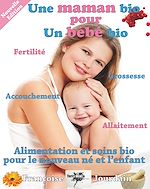 Télécharger le livre :  Une maman bio pour un bébé bio