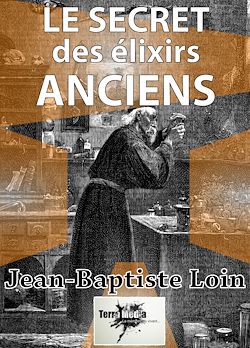 Télécharger le livre :  Le secret des élixirs anciens