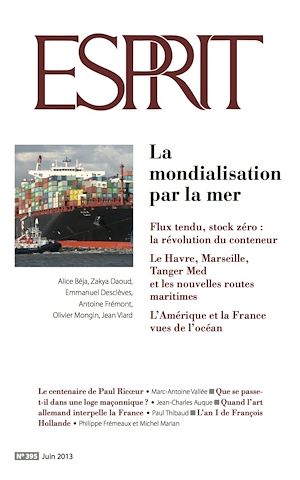 Téléchargez le livre :  Esprit juin 2013 - La mondialisation par la mer
