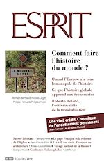 Télécharger le livre :  Esprit décembre 2013 - Comment faire l'histoire du monde ?