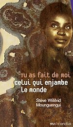 Télécharger le livre :  Tu as fait de moi celui qui enjambe le monde