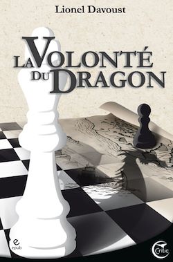 Télécharger le livre :  La Volonté du Dragon