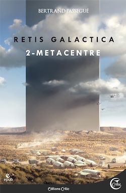 Télécharger le livre :  Retis Galactica I, deuxième partie