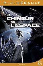 Download this eBook Le Chineur de l'espace