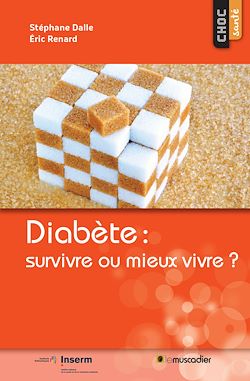 Télécharger le livre :  Diabète : survivre ou mieux vivre ?