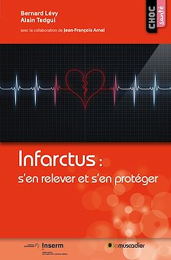 Télécharger le livre :  Infarctus : s’en relever et s’en protéger