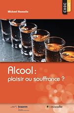 Download this eBook Alcool : plaisir ou souffrance ?