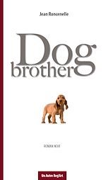 Télécharger le livre :  Dog brother