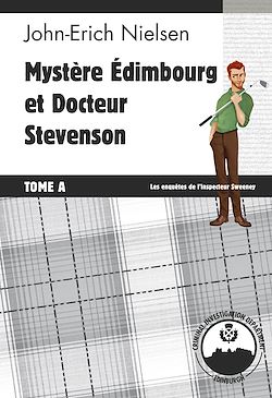 Télécharger le livre :  Mystère Edimbourg et Docteur Stevenson - Tome A