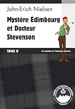 Télécharger le livre :  Mystère Edimbourg et Docteur Stevenson - Tome B