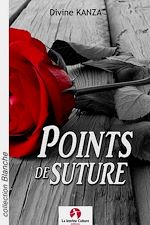 Télécharger le livre :  Points de suture (nouvelle d'amour)