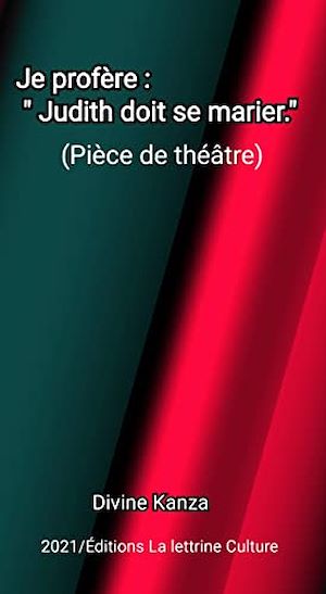 Téléchargez le livre :  Je profère : Judith doit se marier (pièce de Théâtre).